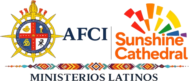 AFCI Sunshine Cathedral · Ministerios Latinos